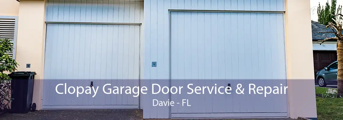 Clopay Garage Door Service & Repair Davie - FL