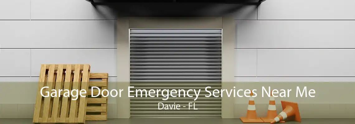 Garage Door Emergency Services Near Me Davie - FL