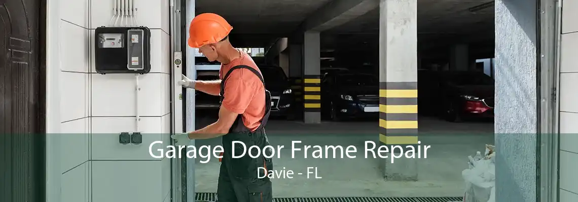 Garage Door Frame Repair Davie - FL