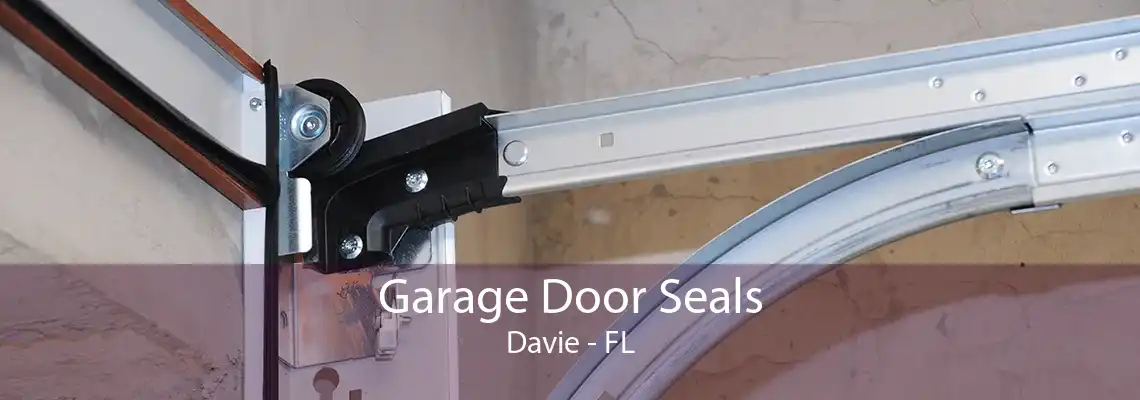 Garage Door Seals Davie - FL