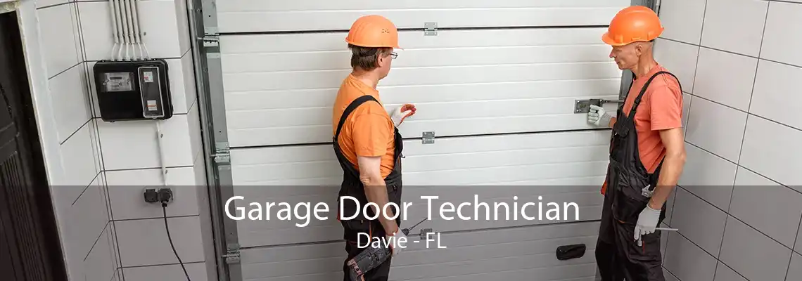 Garage Door Technician Davie - FL