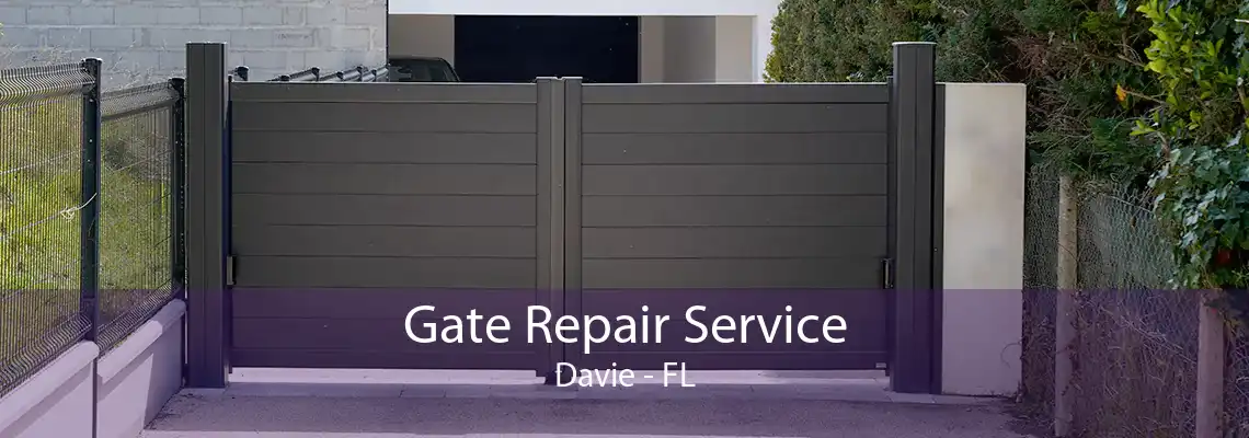 Gate Repair Service Davie - FL