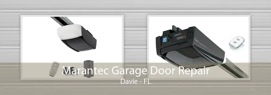 Marantec Garage Door Repair Davie - FL