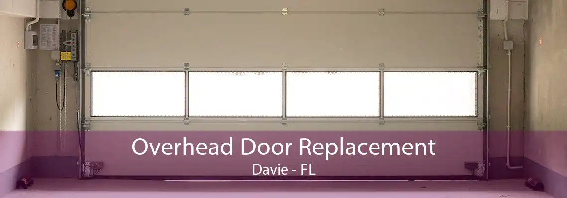 Overhead Door Replacement Davie - FL