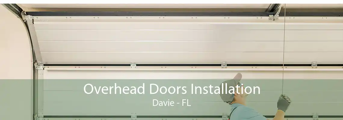 Overhead Doors Installation Davie - FL