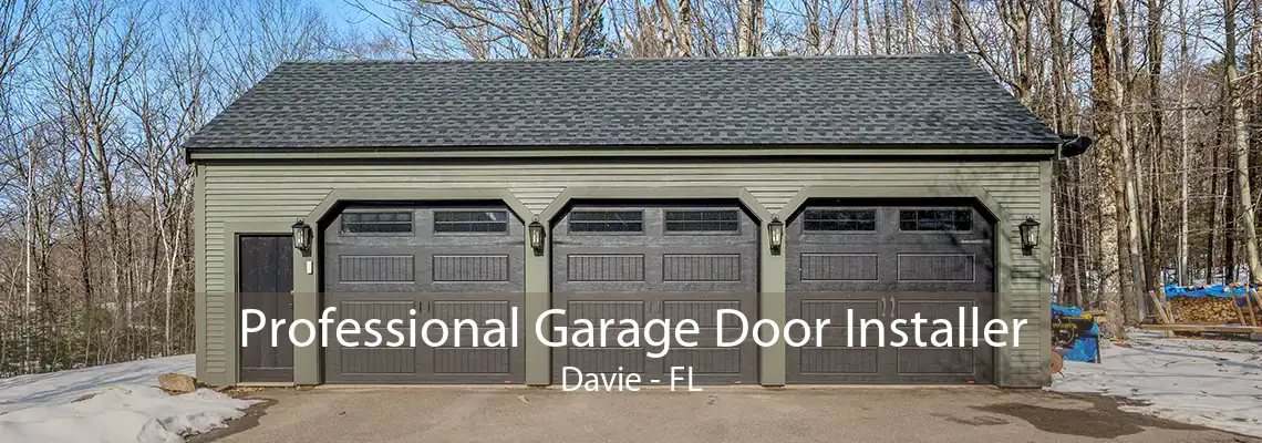 Professional Garage Door Installer Davie - FL