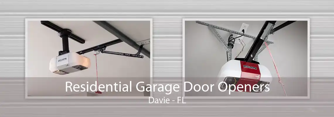 Residential Garage Door Openers Davie - FL