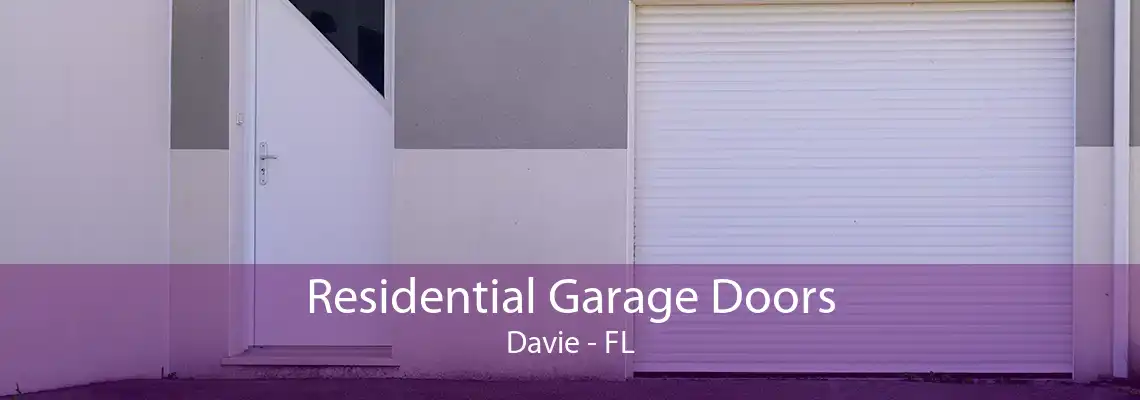 Residential Garage Doors Davie - FL