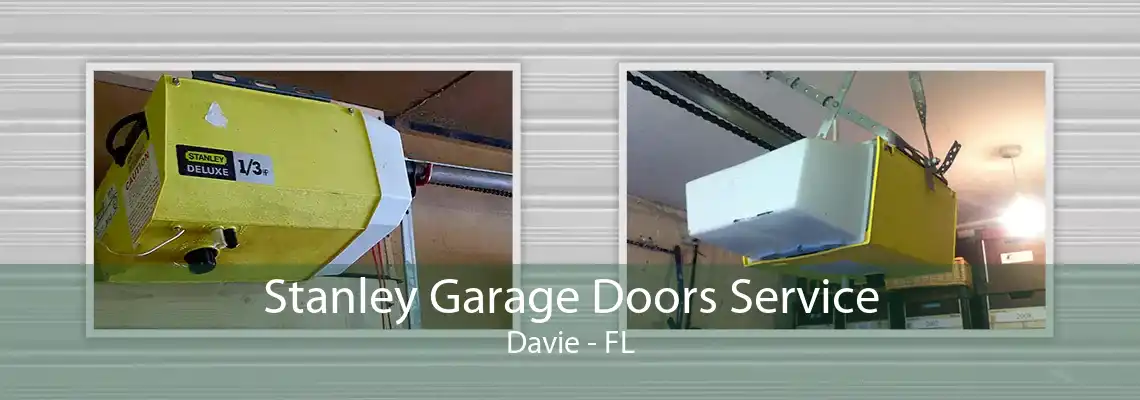 Stanley Garage Doors Service Davie - FL