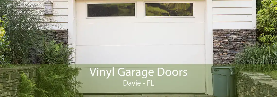 Vinyl Garage Doors Davie - FL