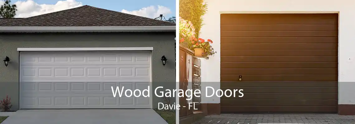 Wood Garage Doors Davie - FL